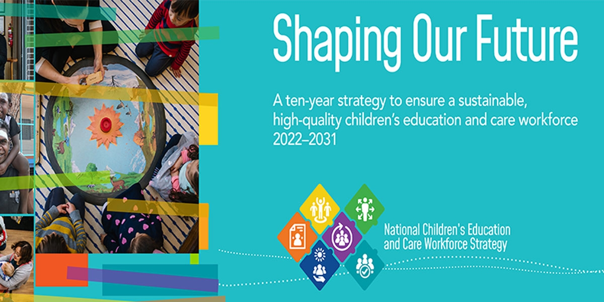 Shaping Our Future 10 Year Workforce Strategy For The Early Childhood Sector